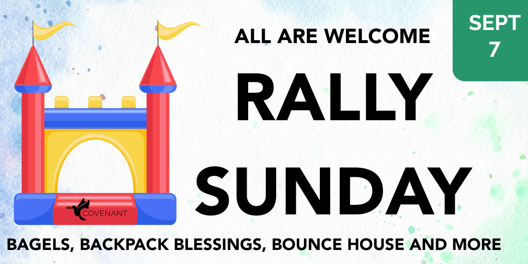 Rally Sunday highlight image with image of bouncy house with text "Rally Sunday. Bagels, backpack blessings, bounce house, and more. All are welcome."